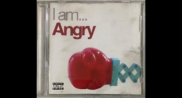 I Am Angry