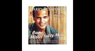 Come Mister Tally Man - 46 Greatest Hits