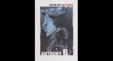 Anthony B. - Live In The Battlefield