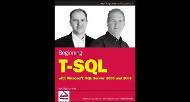 Beginning T-Sql With Microsoft Sql Server 2005 And 2008