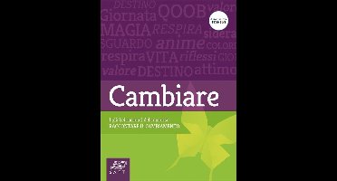 Cambiare. I più bei racconti del concorso “Raccontare il cambiamento”