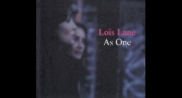 Loïs Lane - As One (CD)
