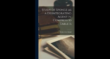 Study of Sponge as a Disintegrating Agent in Compressed Tablets