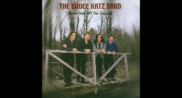 The Bruce Kats Band - Three Feet Off The Ground (CD)