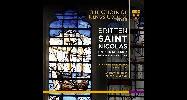 Andrew Kennedy & The Choir of Kings College Cambridge - Britten: Saint Nicolas, Hymn To St Cecilia, Rejoice In The Lamb (CD)