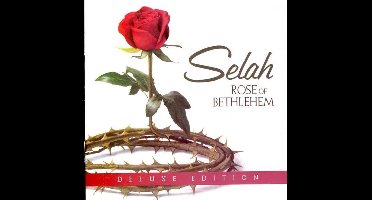 Selah - Rose Of Bethlehem (CD) (Deluxe Edition)