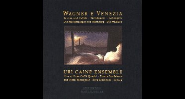 Uri Caine Ensemble - Wagner E Venezia (CD)
