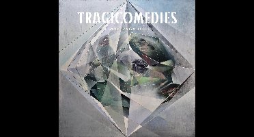 Tragicomedies