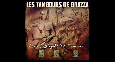Les Tambours De Brazza - Sur La Route Des Caravanes (CD)