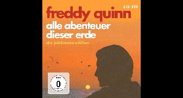 Freddy Quinn - Alle Abenteuer Dieser Erde - Die Jubilaums-Edition (CD)