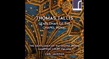Gentlemen Of HM Chapel Royal Hampton Court Palace, Carl Jackson - Thomas Tallis - Gentleman Of The Chapel Royal (CD)