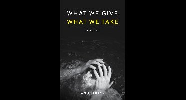 What We Give, What We Take