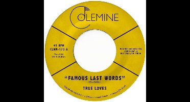 True Loves - Famous Last Words (7" Single)