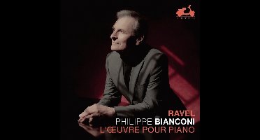 Philippe Bianconi - Ravel: L'Oeuvre Pour Piano (2 CD)