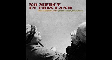 Ben Harper And Charlie Musselwhite - No Mercy In This Land (CD)