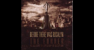 The Fuhrer: An Allegory Of A History Of Deception