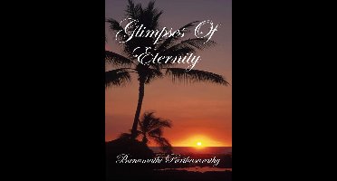 Glimpses of Eternity