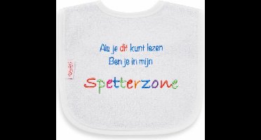 Tekstslabbe: Als je dit kunt lezen ben je in mijn Spetterzone! Als je dit kunt lezen Ben je in mijn Spetterzone