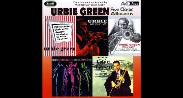 Five Classic Albums (All About Urbie Green / Blues And Other Shades Of Green / Urbie Green And His Band / Urbie Green Septet / Urbie: East Coast Jazz)