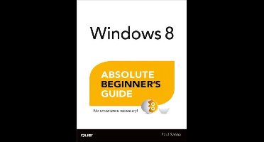 Windows 8 Absolute Beginner'S Guide
