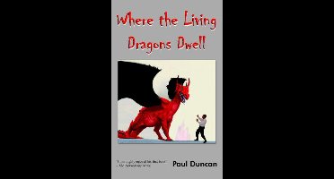 Where the Living Dragons Dwell