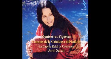 Montserrat Figueras, La Capella Reial De Catalunya, Jordi Savall - Cancons De La Catalunya mil.lenària (SACD)