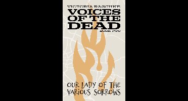 Voices of the Dead 2 - Our Lady of the Various Sorrows