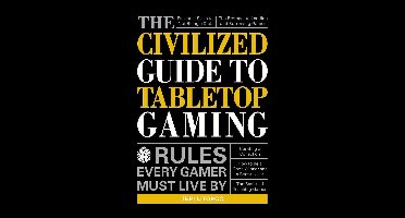 The Civilized Guide to Tabletop Gaming