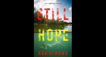 A Lily Dawn FBI Suspense Thriller 2 - Still Hope (A Lily Dawn FBI Suspense Thriller—Book 2)