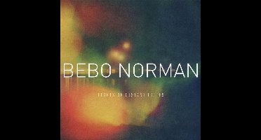 Bebo Norman - Lights Of Distant Cities