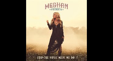 Country Music Made Me Do It