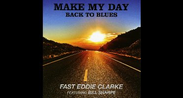 Make My Day Back To Blues