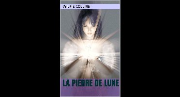 La Pierre de Lune (Intégrale, les 2 Volumes).