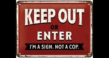 Wandbord - Keep Out Or Enter -15x20-