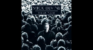 Mick Devine - Hear Now