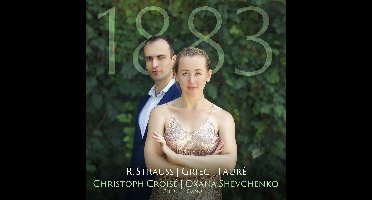 Christoph Croisé & Oxana Shevchenko - 1883, Strauss Grieg Fauré (CD)