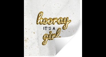 Muurstickers - Sticker Folie - Spreuken - Hooray it's a girl - Spreuken - Meisje - 30x30 cm - Plakfolie - Muurstickers Kinderkamer - Zelfklevend Behang - Zelfklevend behangpapier - Stickerfolie
