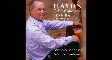 Antonio Meneses & Northern Sinfonia - Haydn: Cello Concertos | Pereira: Concertino for Cello (CD)