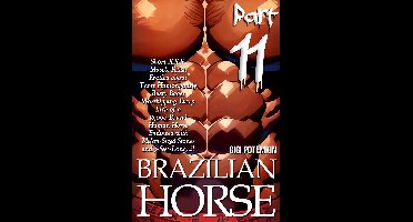 Potemkin Daily Releases 11 - Brazilian Horse (Part 11): Short XXX Muscle Fetish Erotica about Three Humongously Busty Babes Worshipping Every Inch of a 16,000-Pound Human Horse Endowed with Melon-Sized Stones and 3-Feet-Long...!!