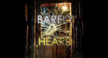 Barely Heard (A Tessa Flint FBI Suspense Thriller—Book 2)