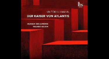 Viktor Ullmann: Der Kaiser von Atlantis