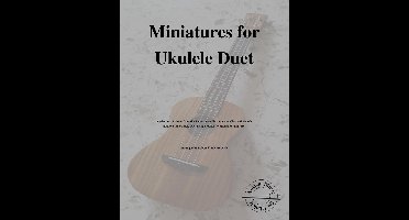 Ancient Music for Ukulele 3 - Miniatures for Ukulele Duet