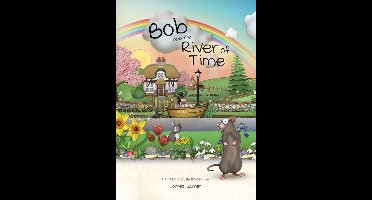 Bob & The River Of Time
