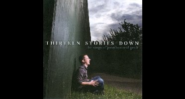 Thirteen Stories Down -..