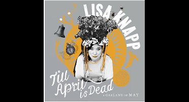 Till April Is Dead - A Garland Of May