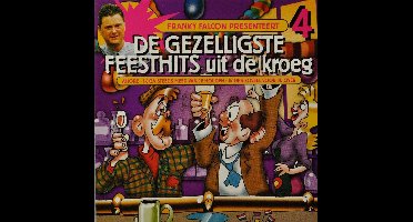 Feesthits Uit De Kroeg Vol. 4