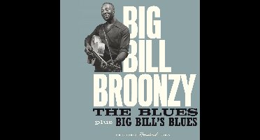 The Blues / Big Bills Blues
