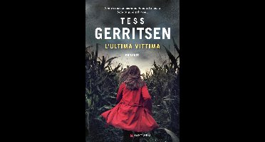 I casi di Jane Rizzoli e Maura Isles 10 - L'ultima vittima