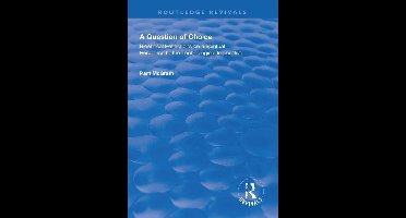 Routledge Revivals - A Question of Choice