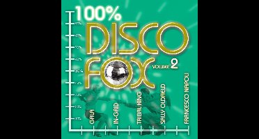 Disco Fox 100% Vol. 2